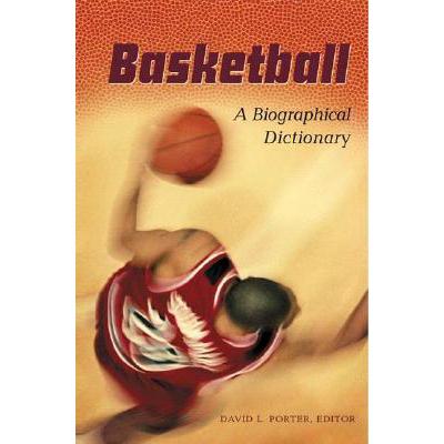 预订 Basketball: A Biographical Dictionary