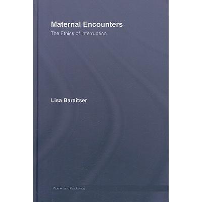 预订 Maternal Encounters: The Ethics of Interruption