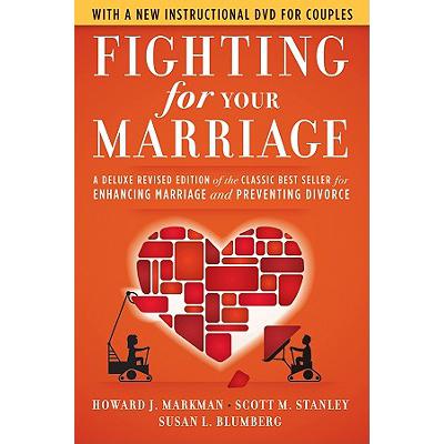 预订 Fighting For Your Marriage: A Deluxe Revised Edition Of The Classic Best Seller For Enhancing ...