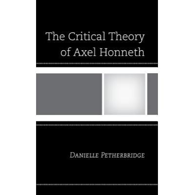 预订 The Critical Theory of Axel Honneth