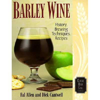 预订 Barley Wine: History, Brewing Techniques, Re...