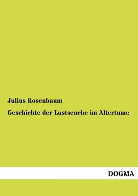 Geschichte Der Lustseuche I