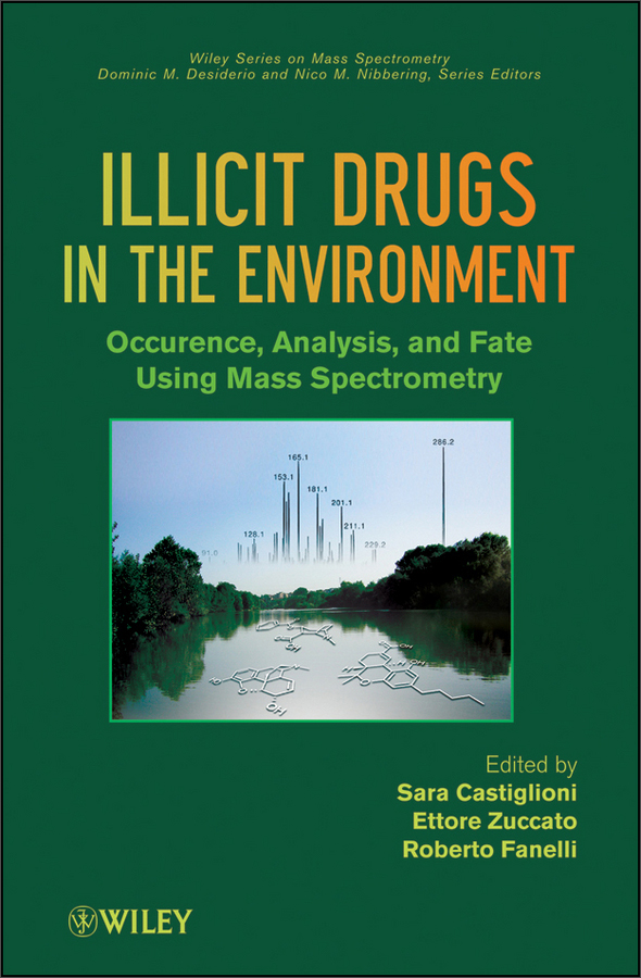 illicit drugs in the environment: occurrence, analysis, and fate