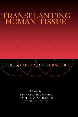 【预订】transplanting human tissue: ethics