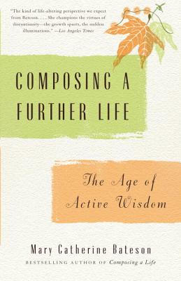 Composing a Further Life: The Age of