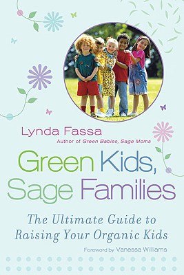 Green Kids, Sage Families: The Ultimate