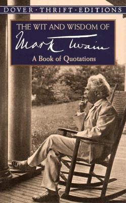 【现货】The Wit and Wisdom of Mark Twain: A Book