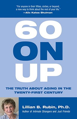 【预订】60 on up: the truth about aging in the