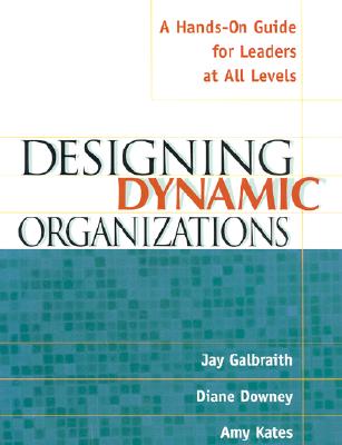 Designing Dynamic Organizations: A