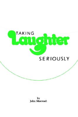 Taking Laughter Serious