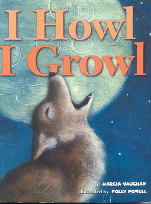 【预订】i howl, i growl: southwest animal