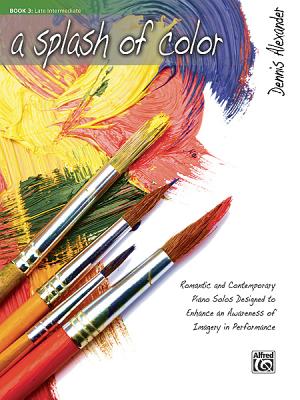 A Splash of Color, Bk 3: Romantic and