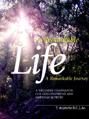A Remarkable Life a Remarkabl