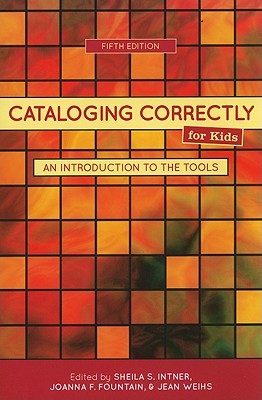 Cataloging Correctly for Kids: A