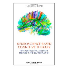 Neuroscience-Based Cognitive Therapy -
