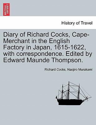 Diary of Richard Cocks, Cape-Merchant in
