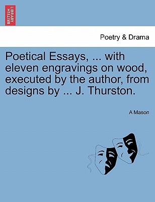 Poetical Essays, ... with Eleve