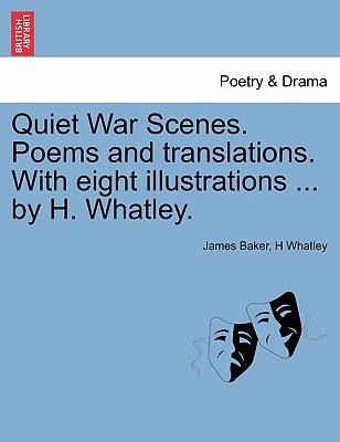 Quiet War Scenes. Poems and