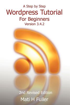 A Step by Step Wordpress Tutorial for