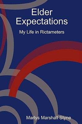 【预订】elder expectations: my life in