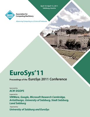 Eurosys 2011 Proceedings of 2011