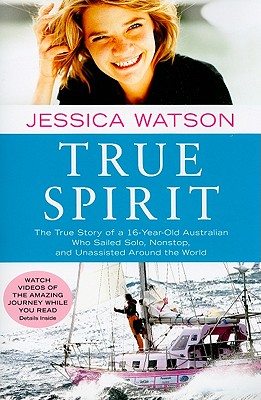 True Spirit: The True Story of