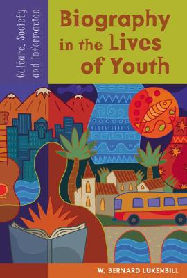 Biography in the Lives of Youth: