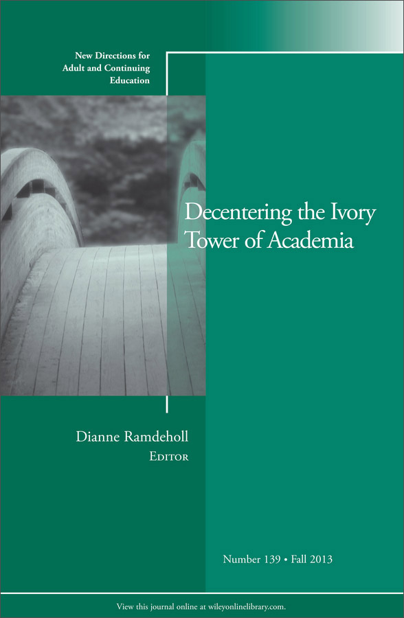 decentering the ivory tower of academia, new directions for