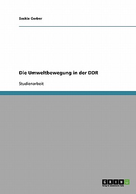 Die Umweltbewegung in Der Ddr