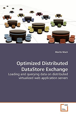 Optimized Distributed Datastor