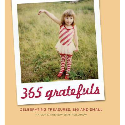 预订 365 Gratefuls: Celebrating Treasures, Big an...