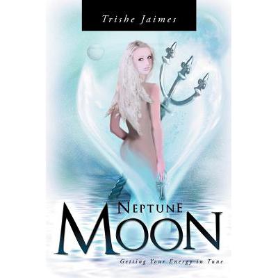 预订 Neptune Moon: Getting Your Energy In-Tune