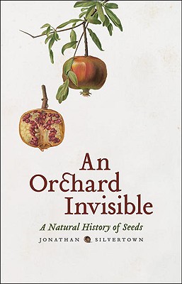 An Orchard Invisible: A Natural History