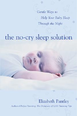 The No-Cry Sleep Solution: Gentle Ways
