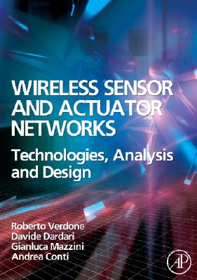 Wireless Sensor and Actuator Networks: