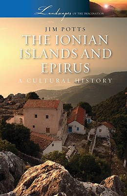 The Ionian Islands and Epirus: A