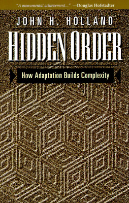 Hidden Order: How Adaptation Builds