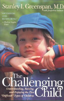 The Challenging Child: Understanding,