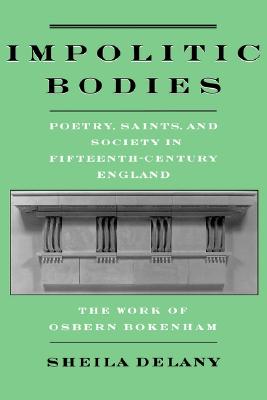 【预订】impolitic bodies: poetry, saints, and