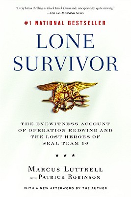 Lone Survivor: The Eyewitness Account of