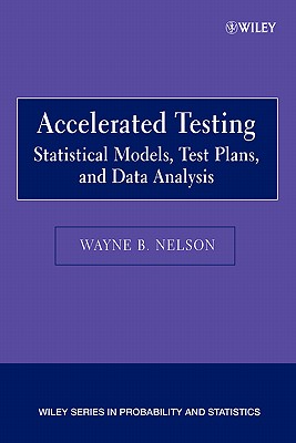 Accelerated Testing: Statistical Models,