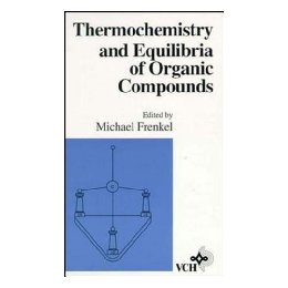 Thermochemistry & Equilibria Of Organic
