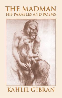 【预订】the madman madman: his parables and