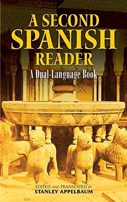 A Second Spanish Reader: A Dual-Language