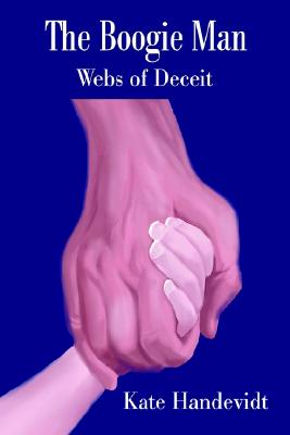 The Boogie Man: Webs of Deceit