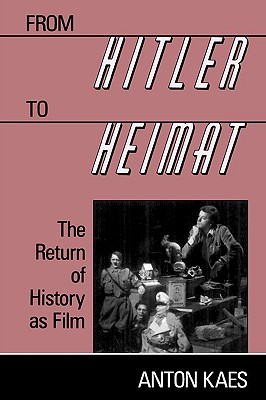 From Hitler to Heimat: The Return of