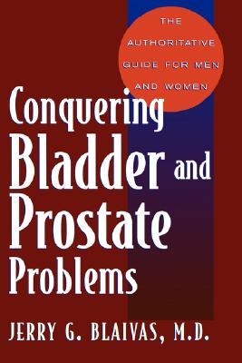 Conquering Bladder and Prostat