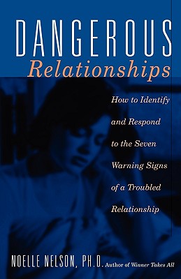 Dangerous Relationships: How to Identify