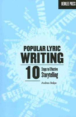 Popular Lyric Writing: 10 Steps to