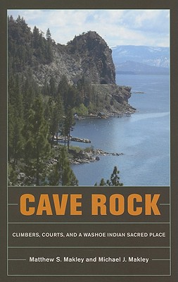 Cave Rock: Climbers, Courts, and